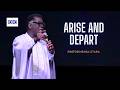 Arise And Depart Pastor Mensa Otabil
