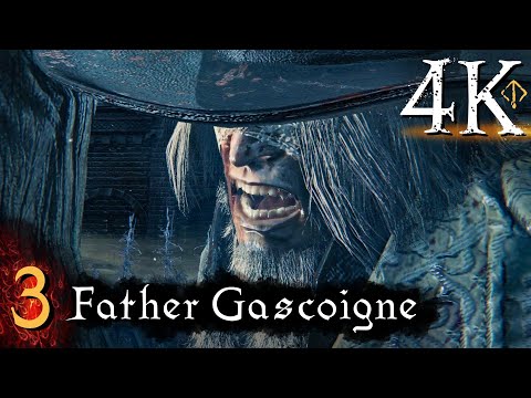 Bloodborne - First Time [4K] (100%, Platinum) Walkthrough Part 3 - Father Gascoigne