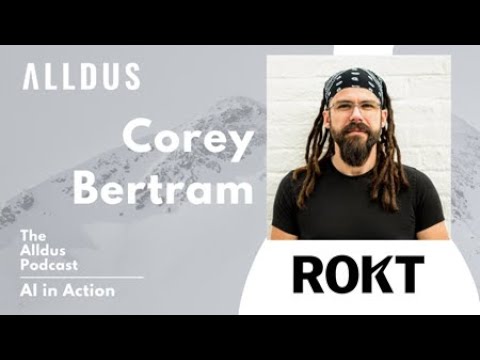 AI in Action E246: Corey Bertram, Chief Technology Officer at Rokt