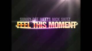 Download lagu Sunny Dee meets Nick Skitz - Feel This Moment (Red D3vils Remix Edit) mp3