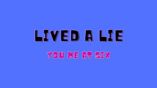 You Me at Six - Lived a Lie (lyrics video)