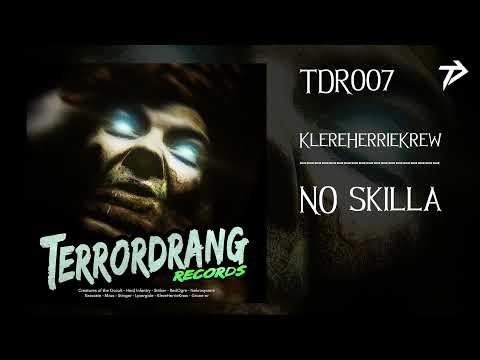 TDR007: 07. KlereHerrieKrew  - No Skilla