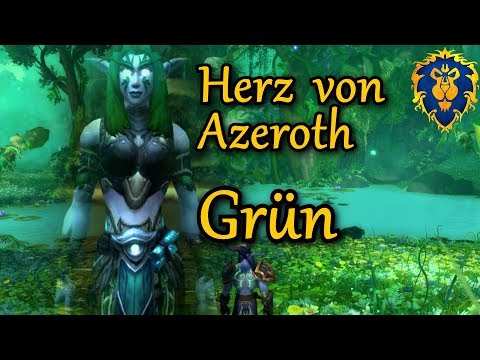 SMARAGDGRÜNER TRAUM - Herz von Azeroth Quest - wow 8.2 Allianz #26 1440p 60 fps