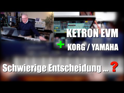 Ketron EVM + KORG Pa5X Musikant / YAMAHA Genos ... your opinion?