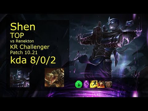 Shen Top vs Renekton - KR Challenger 8/0/2 Patch 10.21 Gameplay // [롤] 쉔 vs 레넥톤 탑