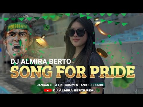 FUNKOT - SONG FOR PRIDE PERSEBAYA STYLE FUNKOT BY DJ ALMIRA BERTO