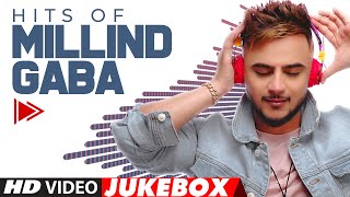 HITS OF MILLIND GABA | Video Jukebox | Best Of Millind Gaba | Hindi Songs | T-Series | DOWNLOAD THIS VIDEO IN MP3, M4A, WEBM, MP4, 3GP ETC