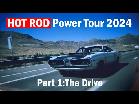 HOT ROD Power Tour 2024 Part 1:The Drive