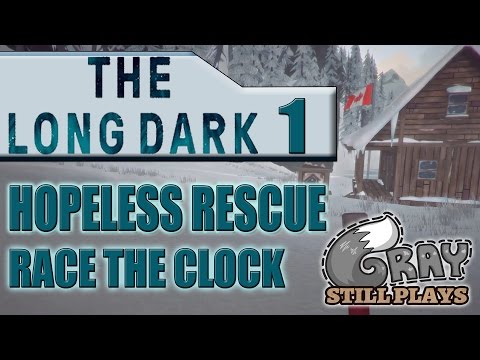 The Long Dark: Hopeless Rescue | The Next Challenge, This Looks Tough | Part 1 | Gameplay Let's Play Video