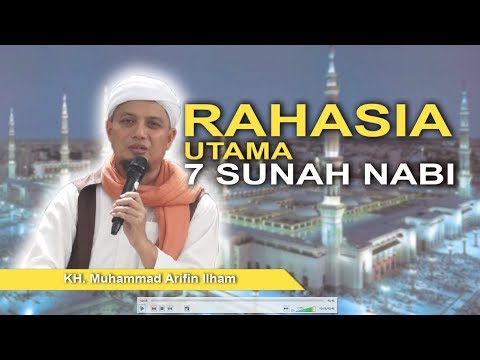 KH. Arifin Ilham - Rahasia 7 Sunnah Nabi