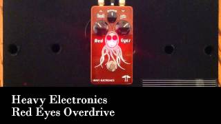 Video thumbnail for Heavy Electronics Red Eyes Overdrive Pedal Demo by Curtis Kent