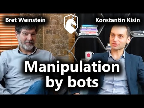 Social media manipulation and system corruption (Konstantin Kisin & Bret Weinstein)