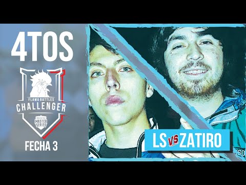 LS VS ZATIRO 4TOS (FECHA 3 CHALLENGER FLAMA BATTLES)