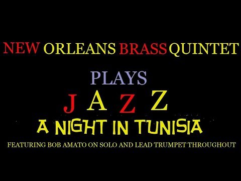 A Night In Tunisia | New Orleans Brass Quintet Plays Jazz