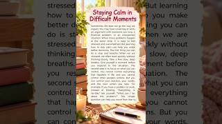 Staying Calm in Difficult Moments #readingeanglish #english #education