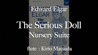 Download lagu The Serious Doll (Edward Elgar) flute : Kirio Matsuda mp3 Download lagu The Serious Doll (Edward Elgar) flute : Kirio Matsuda mp3