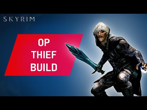 Skyrim: How To Make An OVERPOWERED THIEF Build Early