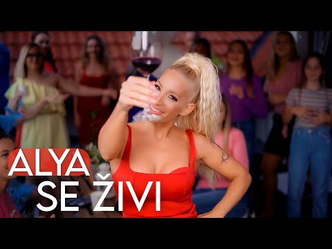 ALYA - SE ŽIVI (Official Video)