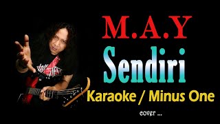 Download lagu SENDIRI - MAY Karaoke / Minus One mp3