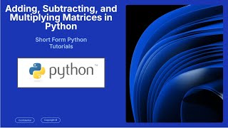 Download the video "How to Add, Subtract, and Multiply Matrices in Python Using SymPy (in 60 seconds)"