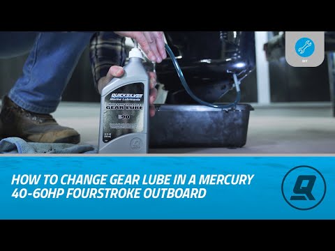 How to Change Gear Lube in a Mercury 40-60hp FourStroke Outboard