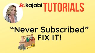 Kajabi Contacts Show ‘Never Subscribed’? Here’s How to Fix It and Send Emails