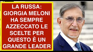 LA RUSSA: GIORGIA MELONI HA SEMPRE AZZECCATO LE SCELTE PER QUESTO È UN GRANDE LEADER