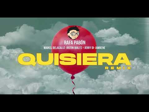 QUISIERA ( Remix Fiestero ) ✘ Rafa Pabon ✘ Justin Quiles ✘ Jerry Di ✘ Jambene ✘ Ricardo RV
