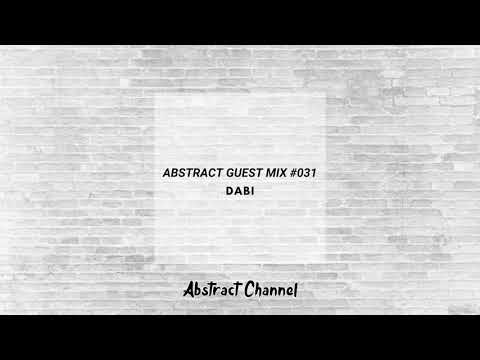 Abstract Guest Mix #031 - Dabi
