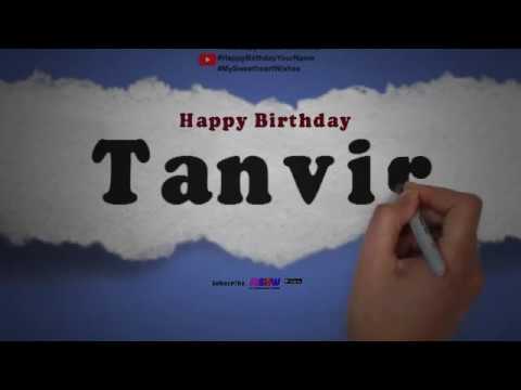 Happy Birthday Tanvir | Whatsapp Status Tanvir