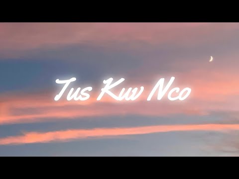Tus Kuv Nco - Jenni Pho (Original)