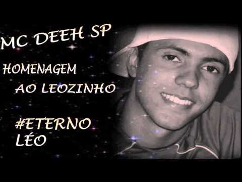 Mc Deeh SP - Homenagem ao Léo [Dj Luuh na cena]
