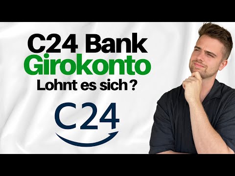 C24 Girokonto: Lohnt es sich? 🧐 Alle Vor- & Nachteile 🏦 (Update 2024)