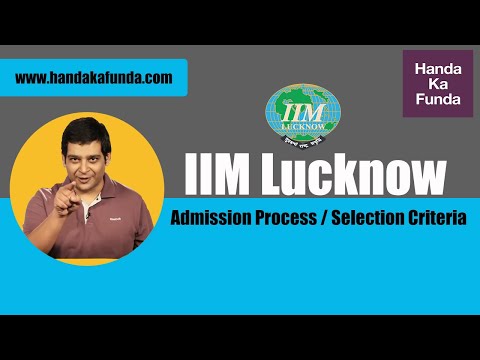 IIM Lucknow Admission Process / Selection Criteria for 2020-22 Batch