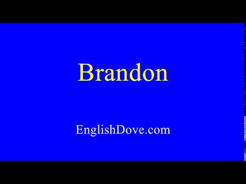 How to pronounce Brandon in American English.