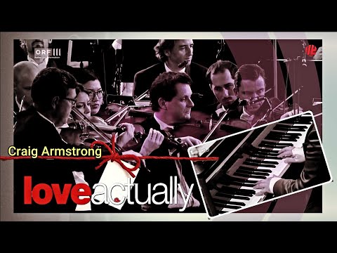 Love Actually (Glasgow & PM's Love Themes) | CRAIG ARMSTRONG | David Newman conducts in concert |OST