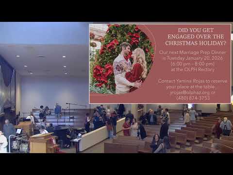 OLPH Scottsdale Livestream Mass - 10:30am Sunday, January 11th 2026
