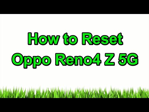 How to Hard Reset Oppo Reno4 Z 5G — Pattern Unlock