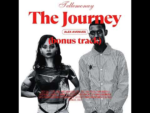The Journey - Alex Avenues and Tellemonay