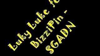 Luky Luke feat. BizziPin - SGADN