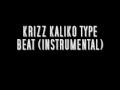 Krizz Kaliko Type Beat (Instrumental)[Prod. By ...