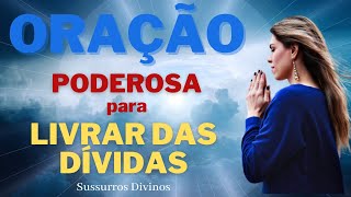 Oração Poderosa Para Se Livrar Das Dívidas - Confie!