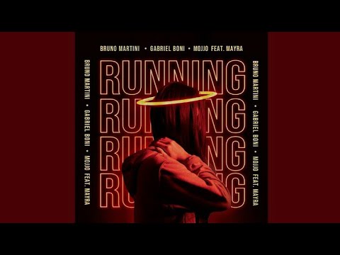 Bruno Martini, Gabriel Boni, MOJJO - Running ft. Mayra (Extended Mix)