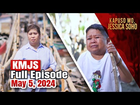 KMJS May 5, 2024 Full Episode Kapuso Mo, Jessica Soho