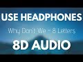 Why Don't We - 8 Letters (8D AUDIO)