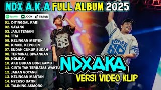 Download lagu NDX AKA FULL ALBUM TERBARU VIRAL 2025 | DITINGGAL RABI, SAYANG mp3