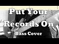Corinne Bailey Rae - Put Your Records On (Bass Cover) Tabs and Score