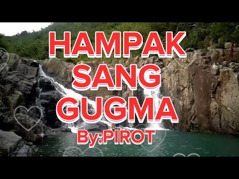 HAMPAK SANG GUGMA-PIROT (ilonggo song)
