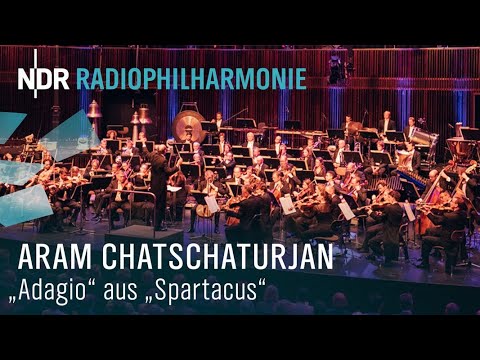Aram Khachaturian: "Adagio of Spartacus and Phrygia" | Andrew Manze | NDR Radiophilharmonie