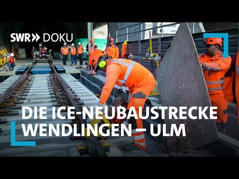 Mit Tempo 250 durch die Alb - die ICE-Neubaustrecke Wendlingen–Ulm | SWR Doku